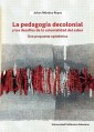 La pedagogía decolonial y los desafíos de la colonialidad del saber