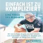 Einfach ist zu kompliziert