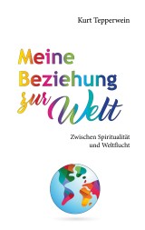 Meine Beziehung zur Welt