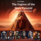 The Enigma of the Mars Pyramid