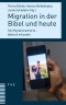 Migration in der Bibel und heute