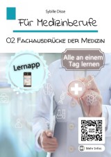 Für Medizinberufe Band 2: Fachausdrücke der Medizin