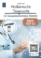 Medizinische Diagnostik Band 02: Diagnosekriterien Körper