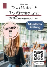 Psychiatrie & Psychotherapie Band 07: Prüfungssimulation mündlich