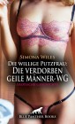 Die willige Putzfrau: Die verdorben geile Männer-WG | Erotische Geschichte