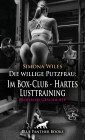 Die willige Putzfrau: Im Box-Club - Hartes Lusttraining | Erotische Geschichte