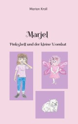 Marjel Pinkybell und der kleine Wombat