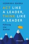 Act Like a Leader, Think Like a Leader