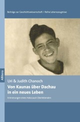 Von Kaunas über Dachau in ein neues Leben