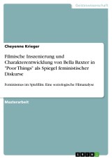 Filmische Inszenierung und Charakterentwicklung von Bella Baxter in 