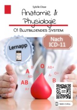 Anatomie & Physiologie Band 01: Blutbildendes System