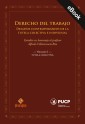 Derecho del trabajo. Desafíos contemporáneos de la tutela colectiva e individual. Volumen I. Tutela colectiva