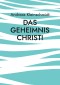 Das Geheimnis Christi