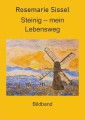 Steinig - mein Lebensweg (Bildband)