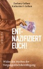 Entnazifiziert euch!