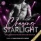 Chasing Starlight - Eine leidenschaftliche Rockstar Romance