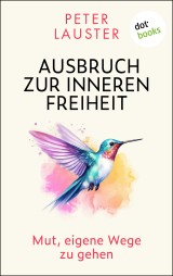 Ausbruch zur inneren Freiheit