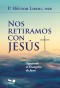 Nos retiramos con Jesús