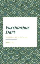 Faszination Dart