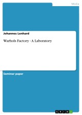 Warhols Factory - A Laboratory