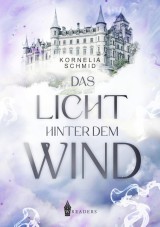 Das Licht hinter dem Wind