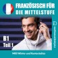 Französisch für die Mittelstufe B1_Teil 01