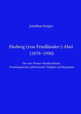 Hedwig Abel / Hedwig von Friedländer-Abel (1870-1930)