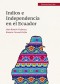 Indios e Independencia en el Ecuador