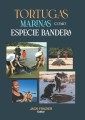 Tortugas marinas como especie bandera