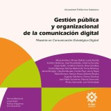 Gestión pública y organizacional de la comunicación digital