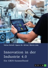 Innovation in der Industrie 4.0. Logistik, Führung und Wertschöpfung im digitalen Kapitalismus