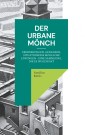 Der Urbane Mönch