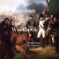 Napoleon In Spain Workbook