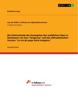 Die Unterschiede der Konzeption der weiblichen Figur in Hartmanns von Aue 