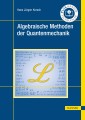 Algebraische Methoden der Quantenmechanik