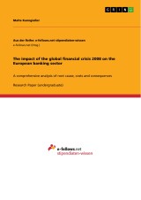 The impact of the global financial crisis 2008 on the European banking sector