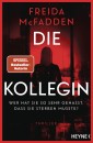 Die Kollegin - Wer hat sie so sehr gehasst, dass sie sterben musste?