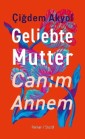 Geliebte Mutter - Canım Annem