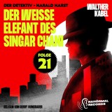 Der weiße Elefant des Singar Chani (Der Detektiv-Harald Harst, Folge 21)