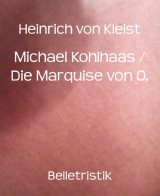 Michael Kohlhaas / Die Marquise von O.