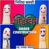 Mohabbat Under Construction S01E05