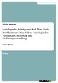 Soziologische Beiträge von Karl Marx, Emile Durkheim und Max Weber. Soziologisches Verständnis, Methodik und Erklärungsvorstellung