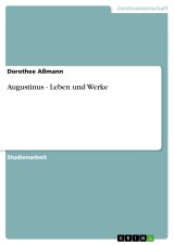Augustinus - Leben und Werke