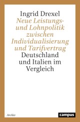 Neue Leistungs- und Lohnpolitik zwischen Individualisierung und Tarifvertrag