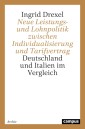 Neue Leistungs- und Lohnpolitik zwischen Individualisierung und Tarifvertrag