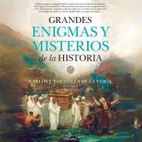 Grandes enigmas y misterios de la Historia