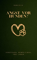 Angst vor Hunden?