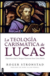 La teología carismática de Lucas