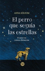 El perro que seguía las estrellas