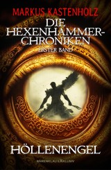 Die Hexenhammer-Chroniken, Band 1: Höllenengel